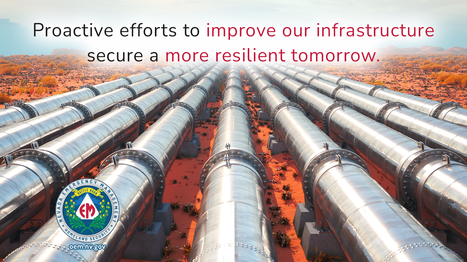 Proactive efforts to improve our infrastructure. Secure a more resilient tomorrow.