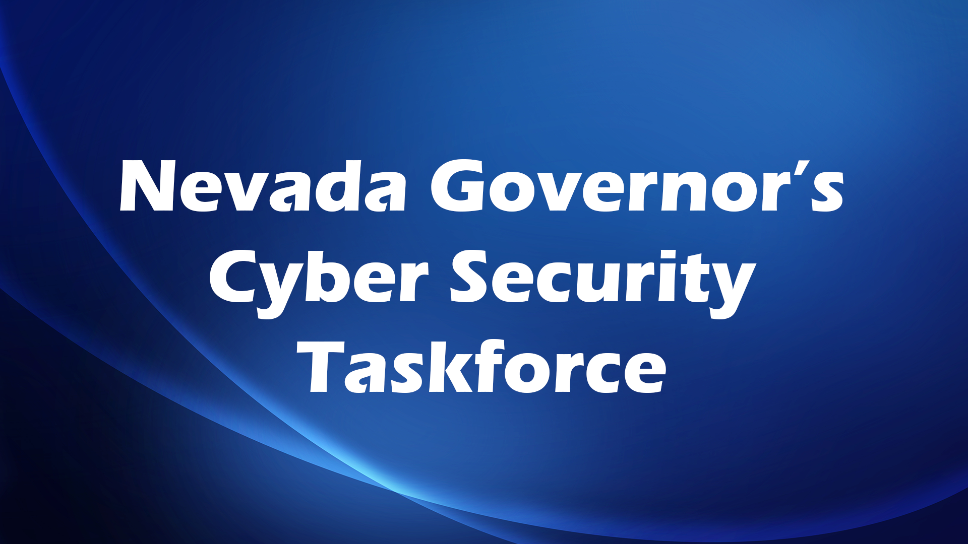 Image for Nevada Governor’s Cyber Security Task Force